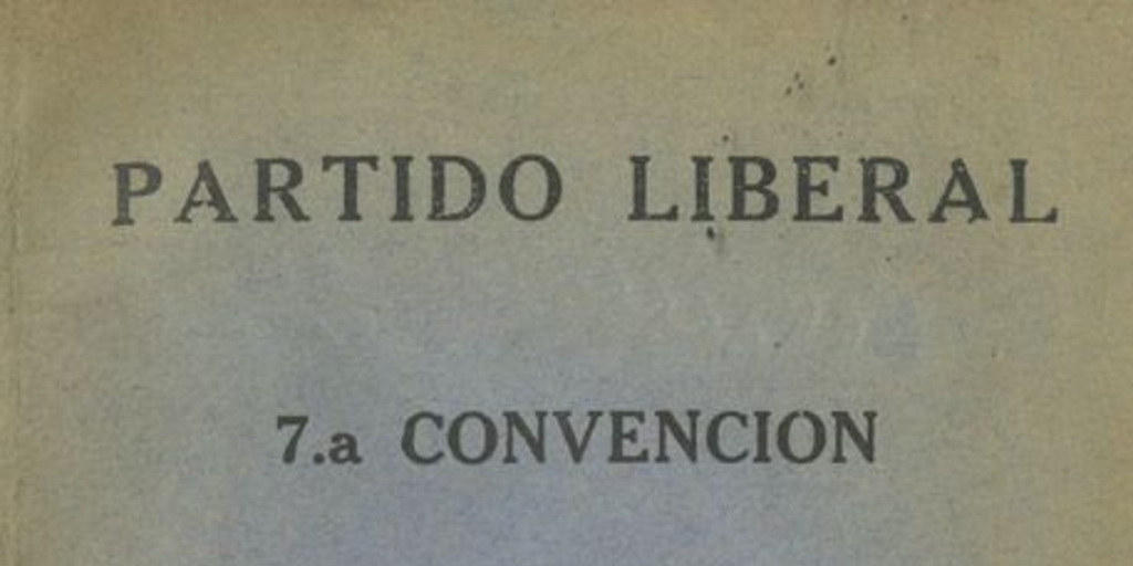 7a. Convención celebrada en la ciudad de Santiago los días 6, 7 y 8 de octubre de 1939