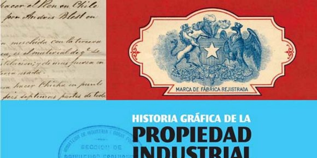 Historia Gráfica de la Propiedad Industrial en Chile: Introducción