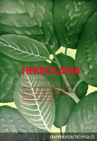 Pie de foto: Herbolaria: botiquín inagotable de la naturaleza, 1984.