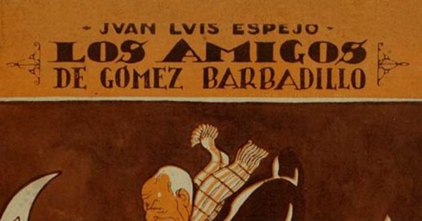 Los amigos de Gómez Barbadillo