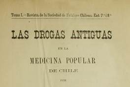 Las drogas antiguas en la medicina popular de Chile