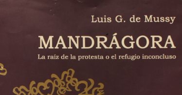 Mandrágora : la raíz de la protesta o el refugio inconcluso
