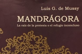 Mandrágora : la raíz de la protesta o el refugio inconcluso