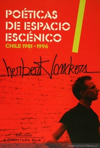 Poéticas de espacio escénico: Herbert Jonckers : Chile 1981-1996
