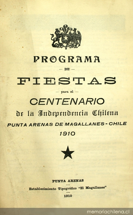 Programa de Fiestas para el Centenario de la Independencia Chilena : Punta Arenas de Magallanes-Chile 1910