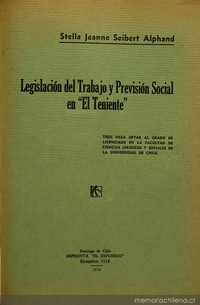 Legislación del Trabajo y Previsión Social en "El Teniente" : tesis