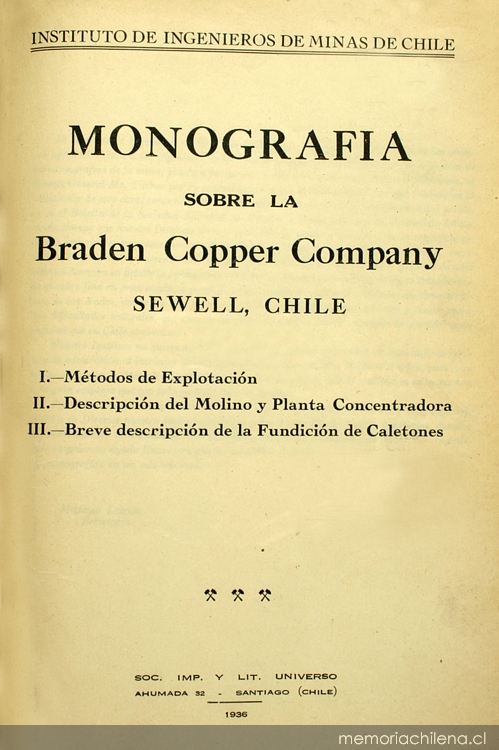 Monografía sobre la Braden Copper Company Sewell, Chile