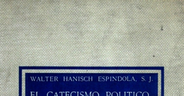 El catecismo político-cristiano : las ideas y la época : 1810