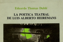 La poética teatral de Luis Alberto Heiremans