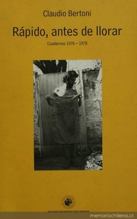 Rápido, antes de llorar: cuadernos 1976-1978