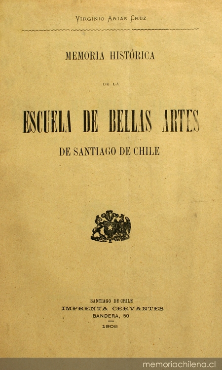 Memoria histórica de la Escuela de Bellas Artes de Santiago de Chile