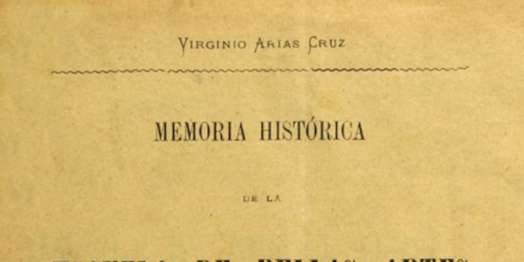 Memoria histórica de la Escuela de Bellas Artes de Santiago de Chile