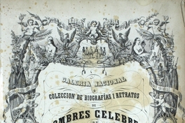 Galería nacional, o, Colección de biografías i retratos de hombres celebres de Chile: v. 1