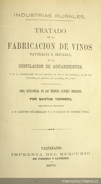 Tratado de la fabricación de vinos naturales e imitados de la destilación de aguardientes ...