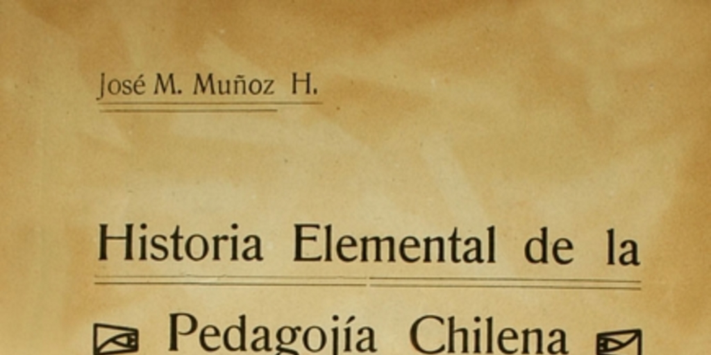 Historia elemental de la pedagojía chilena