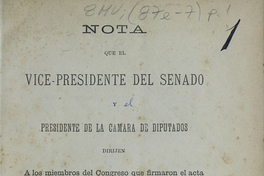 Nota que el vice presidente del Senado y el presidente de la Cámara de Diputados dirijen a los miembros del Congreso que firmaron el acta de 1o. de Enero de 1891