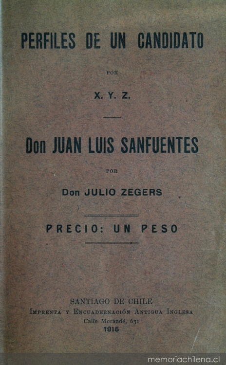 Perfiles de un candidato ; Don Juan Luis Sanfuentes