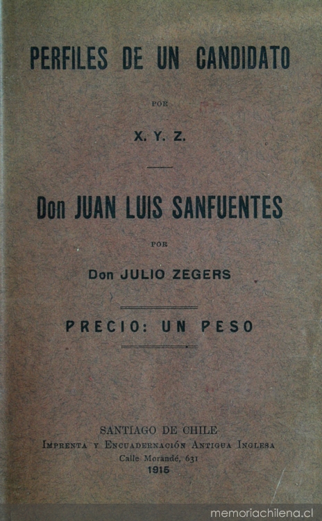 Perfiles de un candidato ; Don Juan Luis Sanfuentes