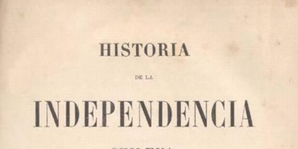Historia de la independencia chilena