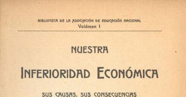 Manifestaciones de debilidad de nuestro organismo económico. Naturaleza y origen del fenómeno