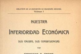Manifestaciones de debilidad de nuestro organismo económico. Naturaleza y origen del fenómeno