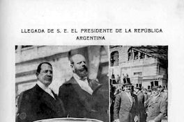 Llegada de S. E. el Presidente de la República Argentina