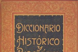 Diccionario histórico, biográfico y bibliográfico de Chile : tomo primero : índices.