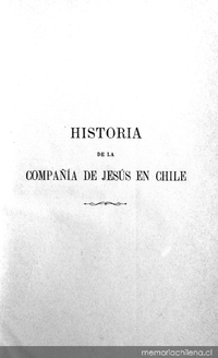 Historia de la Compañía de Jesús en Chile: tomo 2