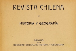 Revista chilena de historia y geografía: año IV, tomo IX, n° 13, 1914