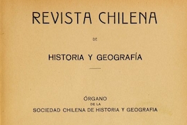 Revista chilena de historia y geografía: año IV, tomo IX, n° 13, 1914