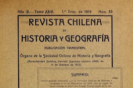 Revista chilena de historia y geografía: año IX, tomo XXIX, n° 33, 1919