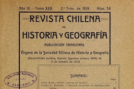 Revista chilena de historia y geografía: año IX, tomo XXX, n° 34, 1919