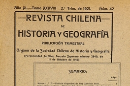 Revista chilena de historia y geografía: año XI, tomo XXXVIII, n° 42, 1921