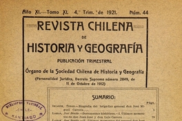 Revista chilena de historia y geografía: año XI, tomo XL, n° 44, 1921