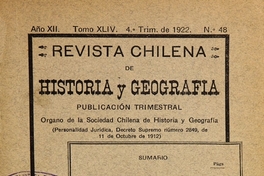 Revista chilena de historia y geografía: año XII, tomo XLIV, n° 48, 1922