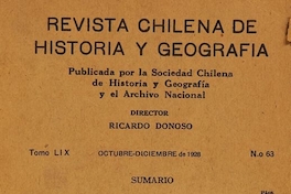 Revista chilena de historia y geografía: tomo LIX, n° 63, octubre-diciembre de 1928