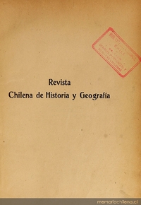 Revista chilena de historia y geografía: tomo LXXIX-LXXXI, n° 87-89, enero-diciembre de 1936