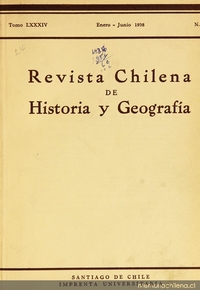 Revista chilena de historia y geografía: tomo LXXXIV, n° 92, enero-junio de 1938