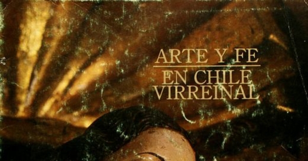 Arte y fe en Chile virreinal