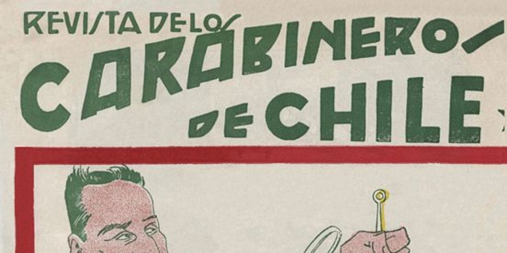 Revista de los Carabineros de Chile: n° 9, 15 de abril de 1928