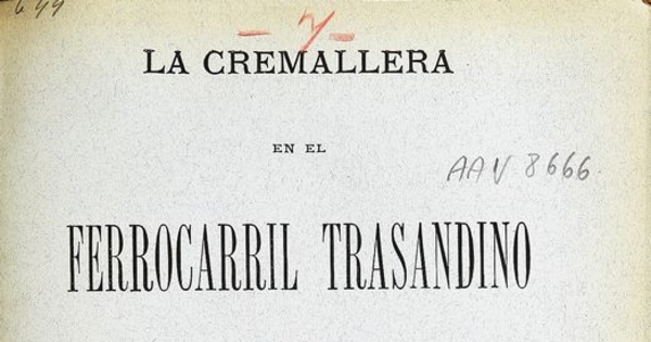 La cremallera en el Ferrocarril Trasandino