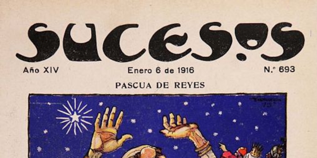 Sucesos: año 14, n° 693-705, 6 de enero a 30 de marzo de 1916