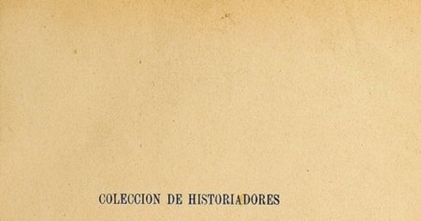 Colección de historiadores y de documentos relativos a la Independencia de Chile: tomo XVI