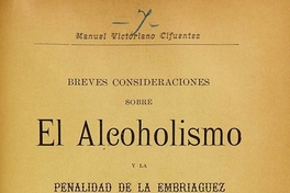 Breves consideraciones sobre el alcoholismo y la penalidad de la embriaguez