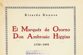 El Marqués de Osorno Don Ambrosio Higgins: 1720-1801