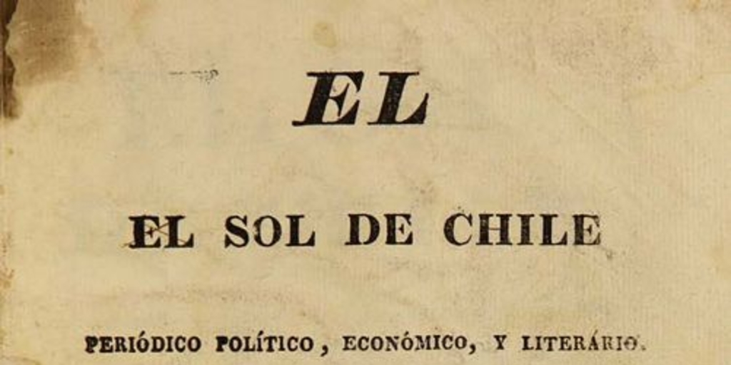 El Sol de Chile: tomo 1-7, n° 1-7, 3 de julio de 1818 a 12 de febrero de 1819