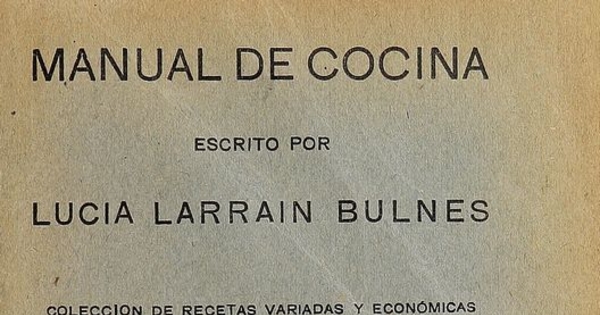 Manual de cocina: colección de recetas variadas y económicas