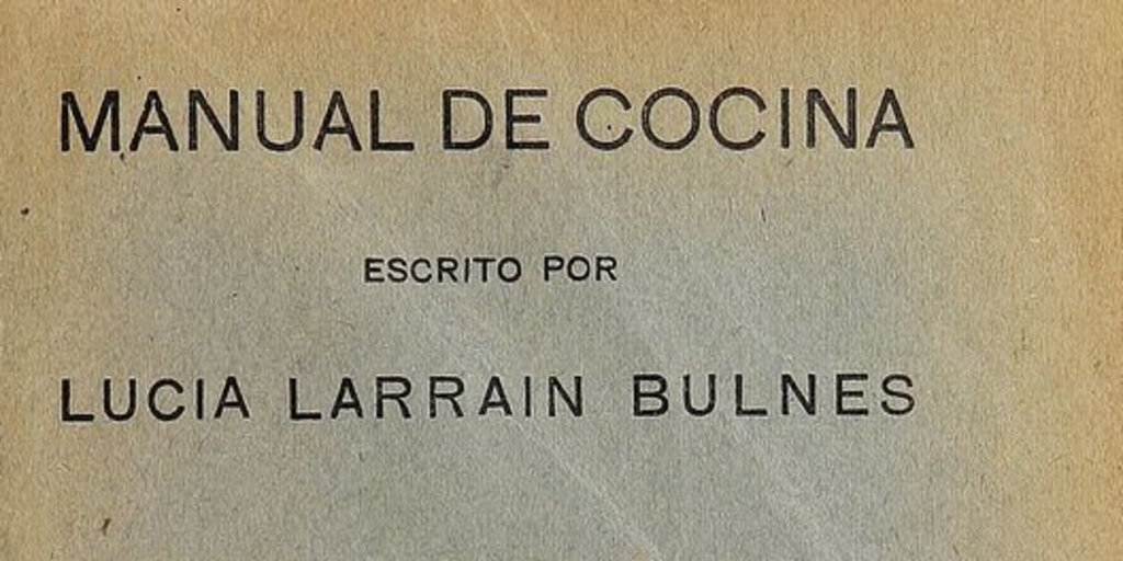 Manual de cocina: colección de recetas variadas y económicas