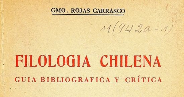Filología chilena: guía bibliográfica y crítica