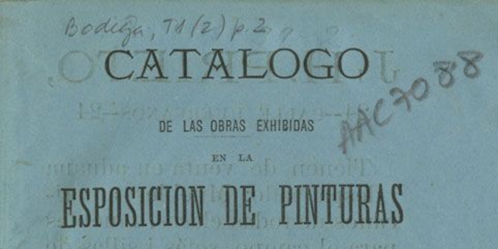 Catálogo de las obras exhibidas en la Esposición de Pinturas organizada en el Palacio del Congreso: septiembre de 1877